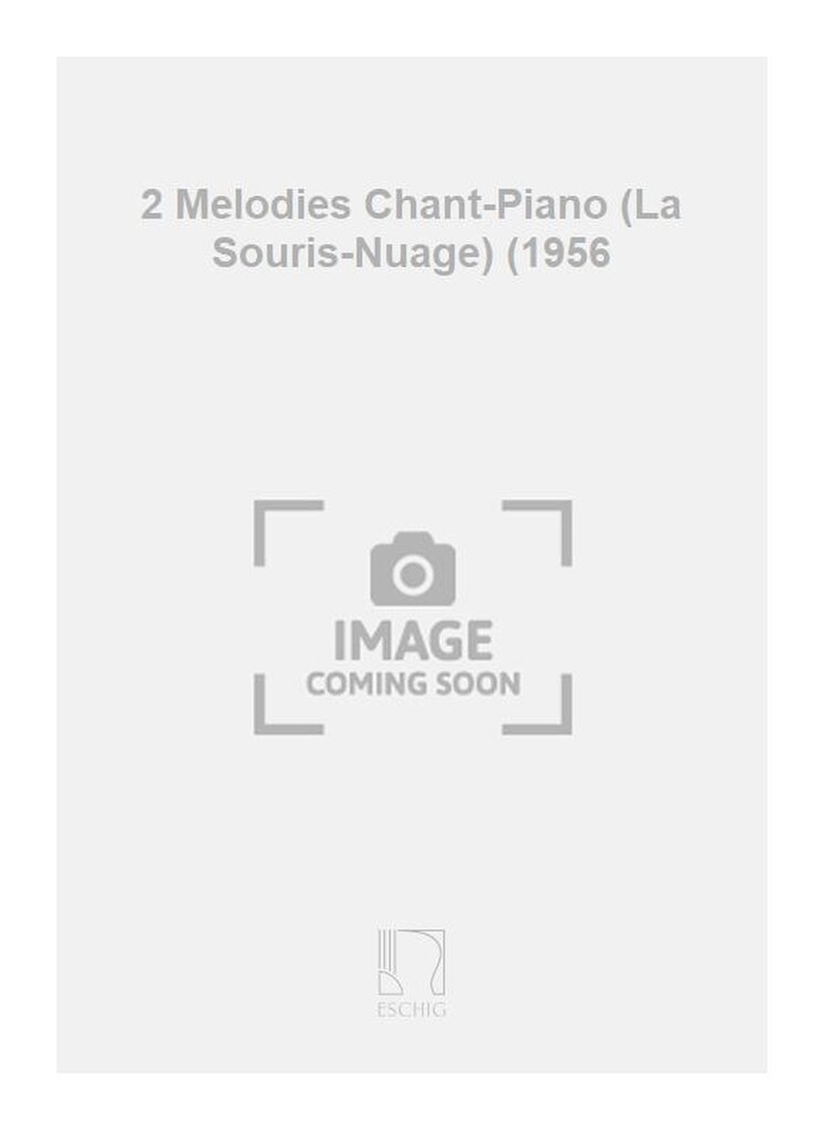 2 Melodies Chant-Piano (La Souris-Nuage) (1956